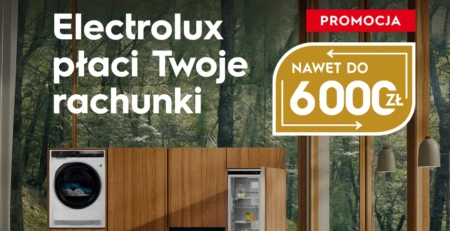 Electrolux płaci Twoje rachunki Promocja